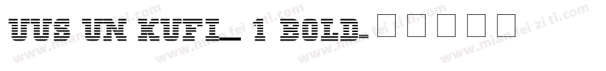 UUS UN KUFI_1 Bold字体转换